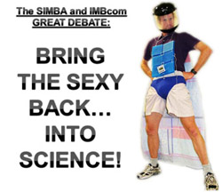 Real men wear undies on the outside.... the SIMBA and IMBcom GREAT DEBATE
